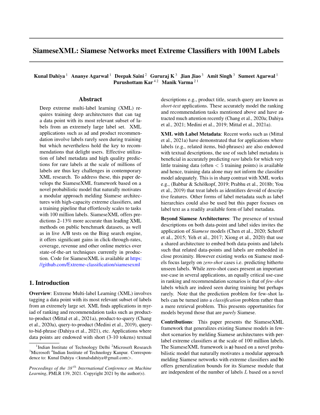 Siamesexml: Siamese Networks Meet Extreme Classifiers with 100M Labels