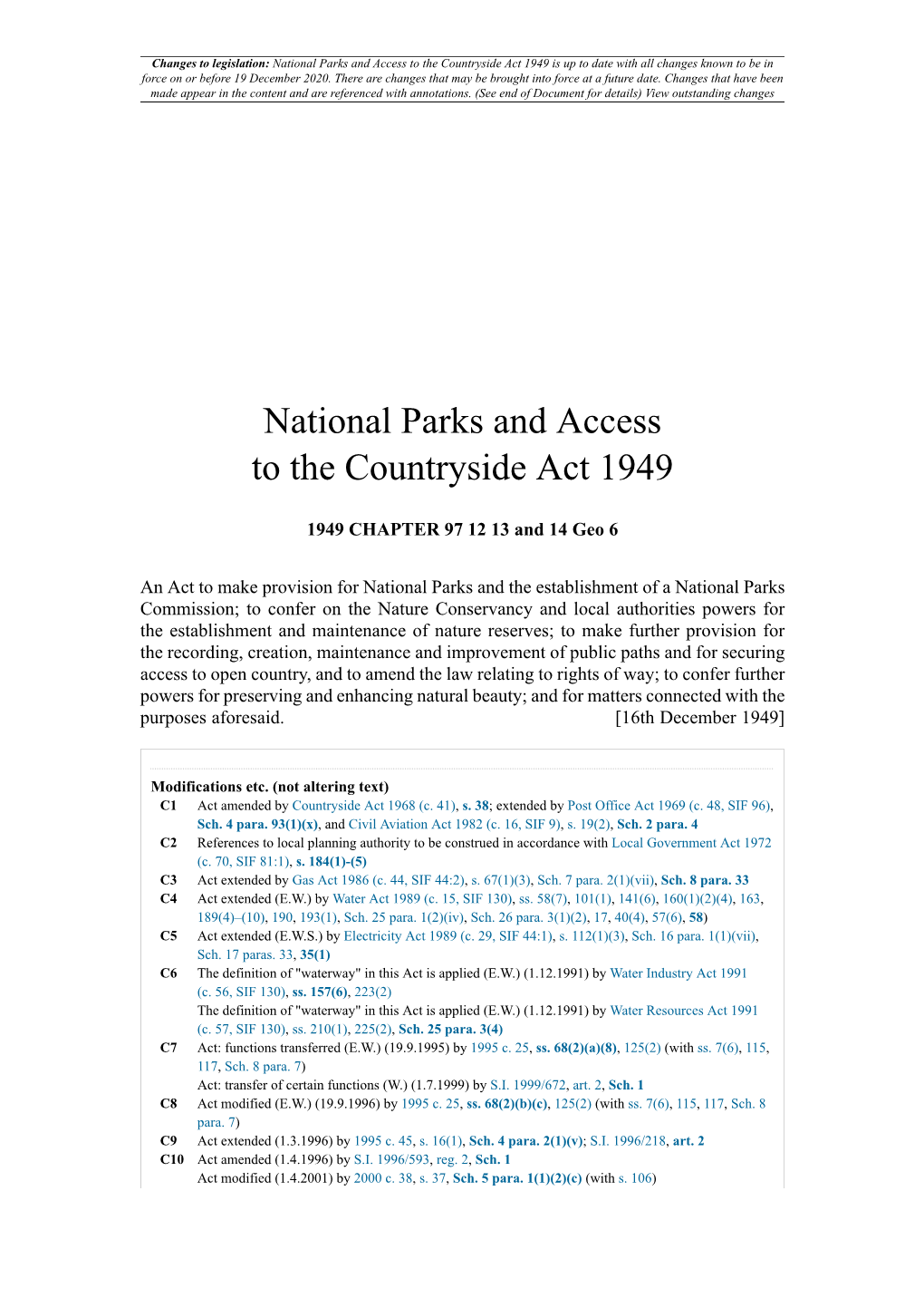 National Parks and Access to the Countryside Act 1949 Is up to Date with All Changes Known to Be in Force on Or Before 19 December 2020