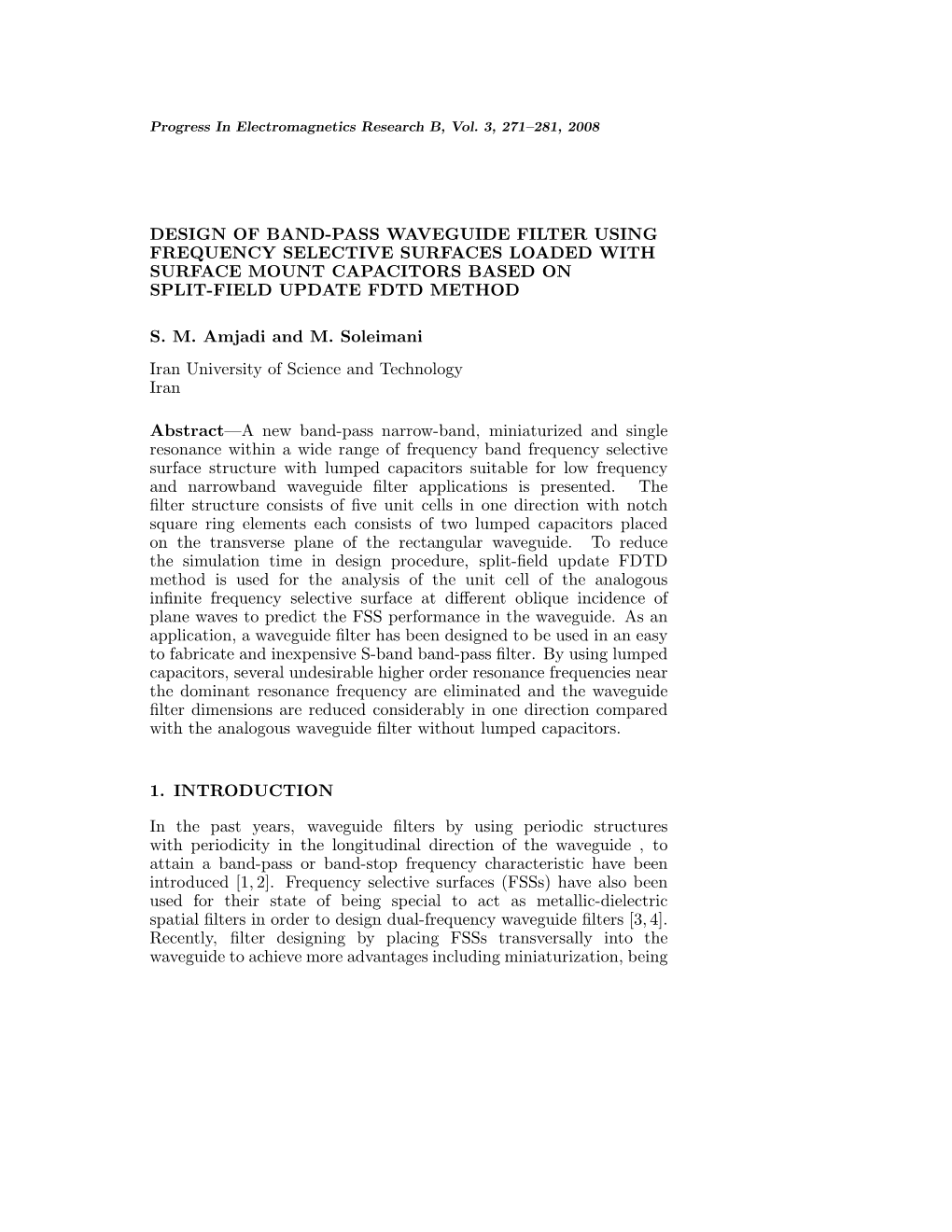 Design of Band-Pass Waveguide Filter Using Frequency Selective Surfaces Loaded with Surface Mount Capacitors Based on Split-Field Update Fdtd Method