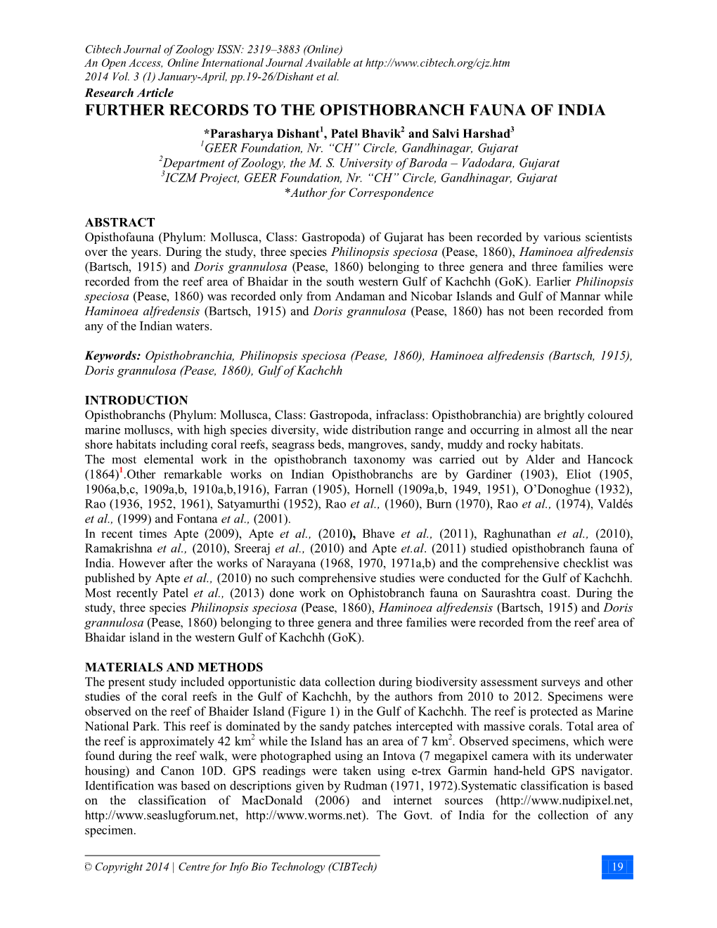 FURTHER RECORDS to the OPISTHOBRANCH FAUNA of INDIA *Parasharya Dishant1, Patel Bhavik2 and Salvi Harshad3 1GEER Foundation, Nr