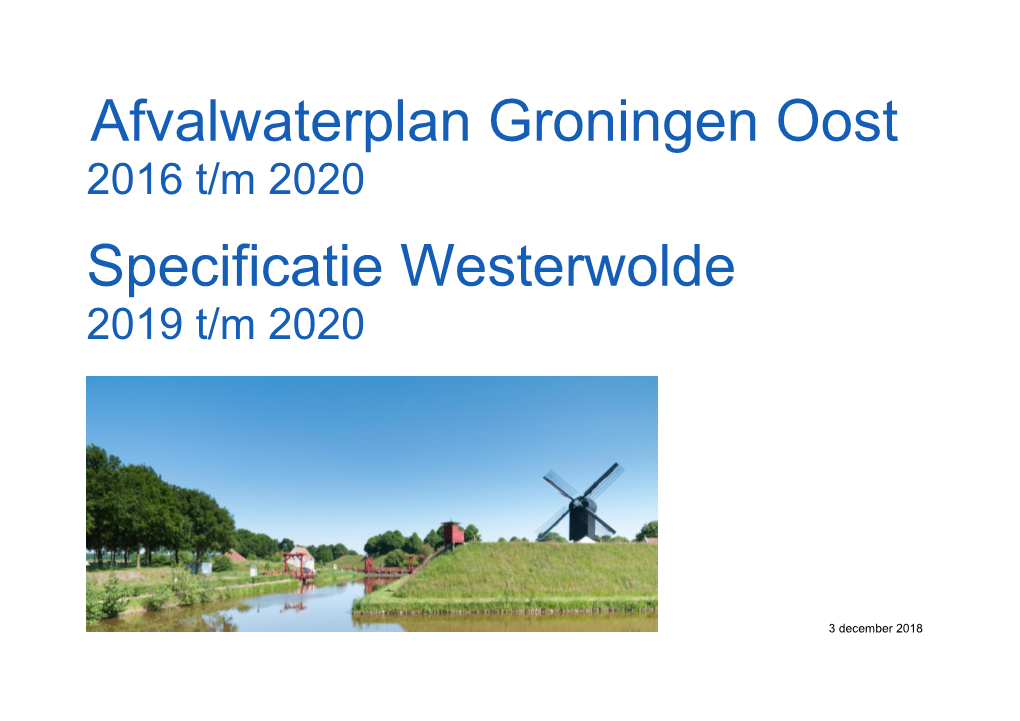 Afvalwaterplan Groningen Oost Specificatie Westerwolde 2019 T/M 2020