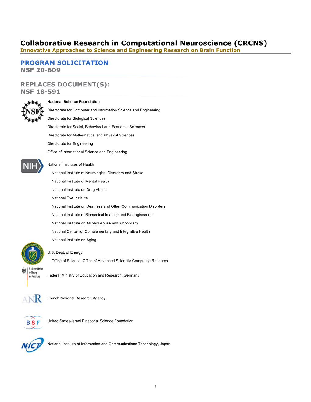 Collaborative Research in Computational Neuroscience (CRCNS) Innovative Approaches to Science and Engineering Research on Brain Function