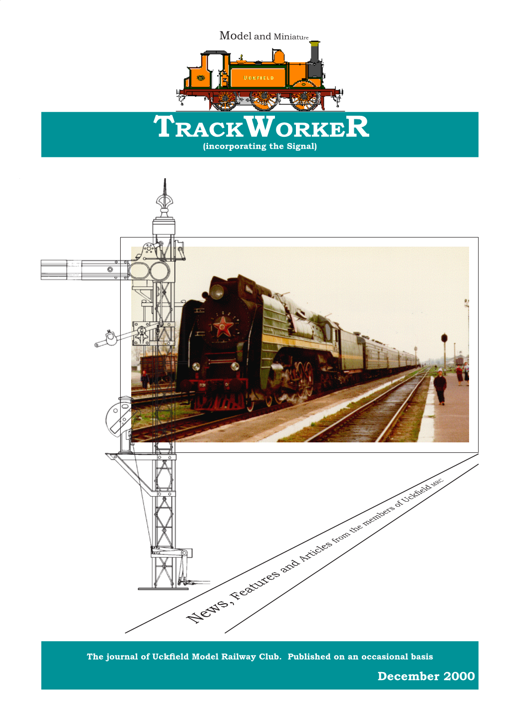 TRACKWORKER (Incorporating the Signal)