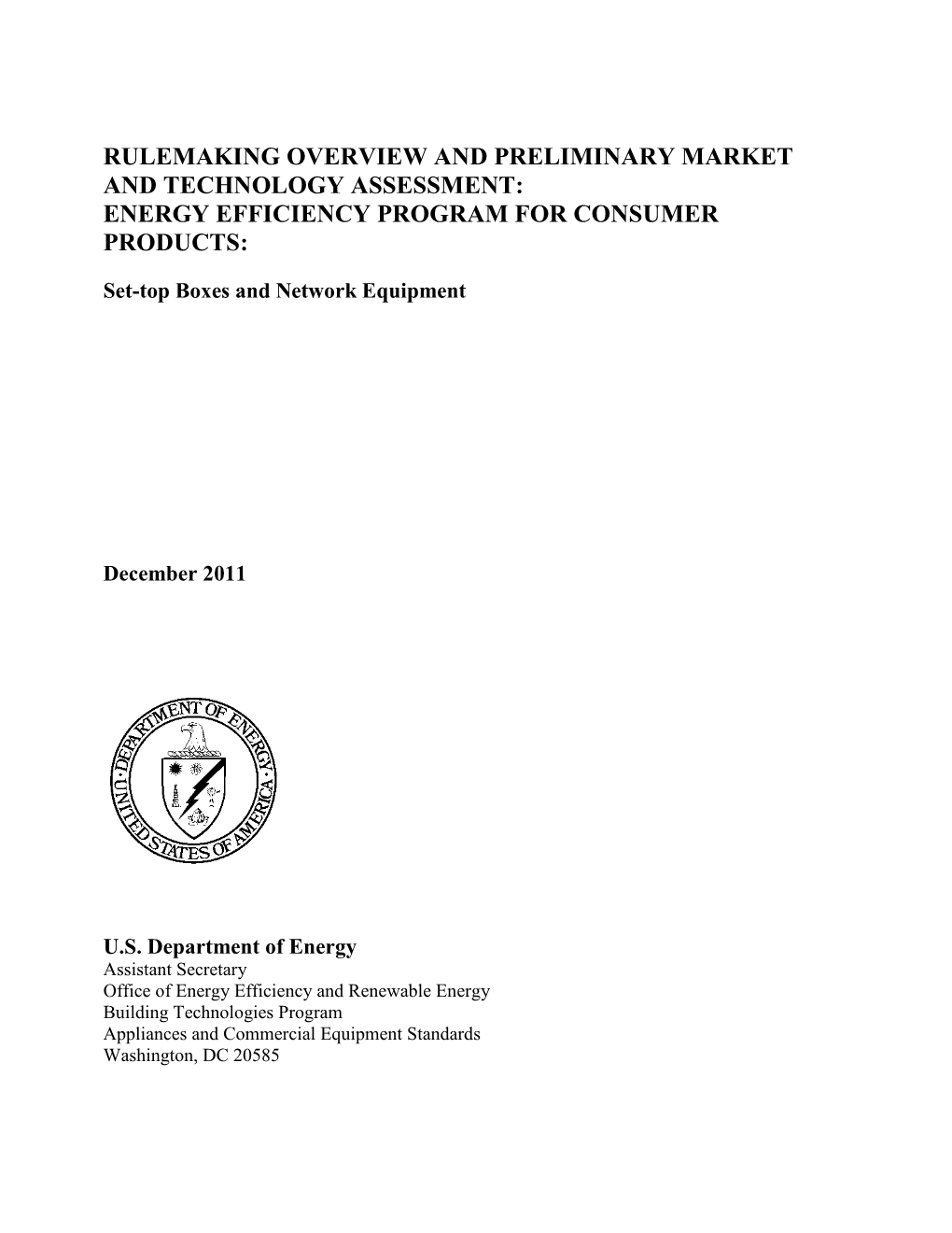 Preliminary Assessment for Set-Top Boxes and Network Equipment