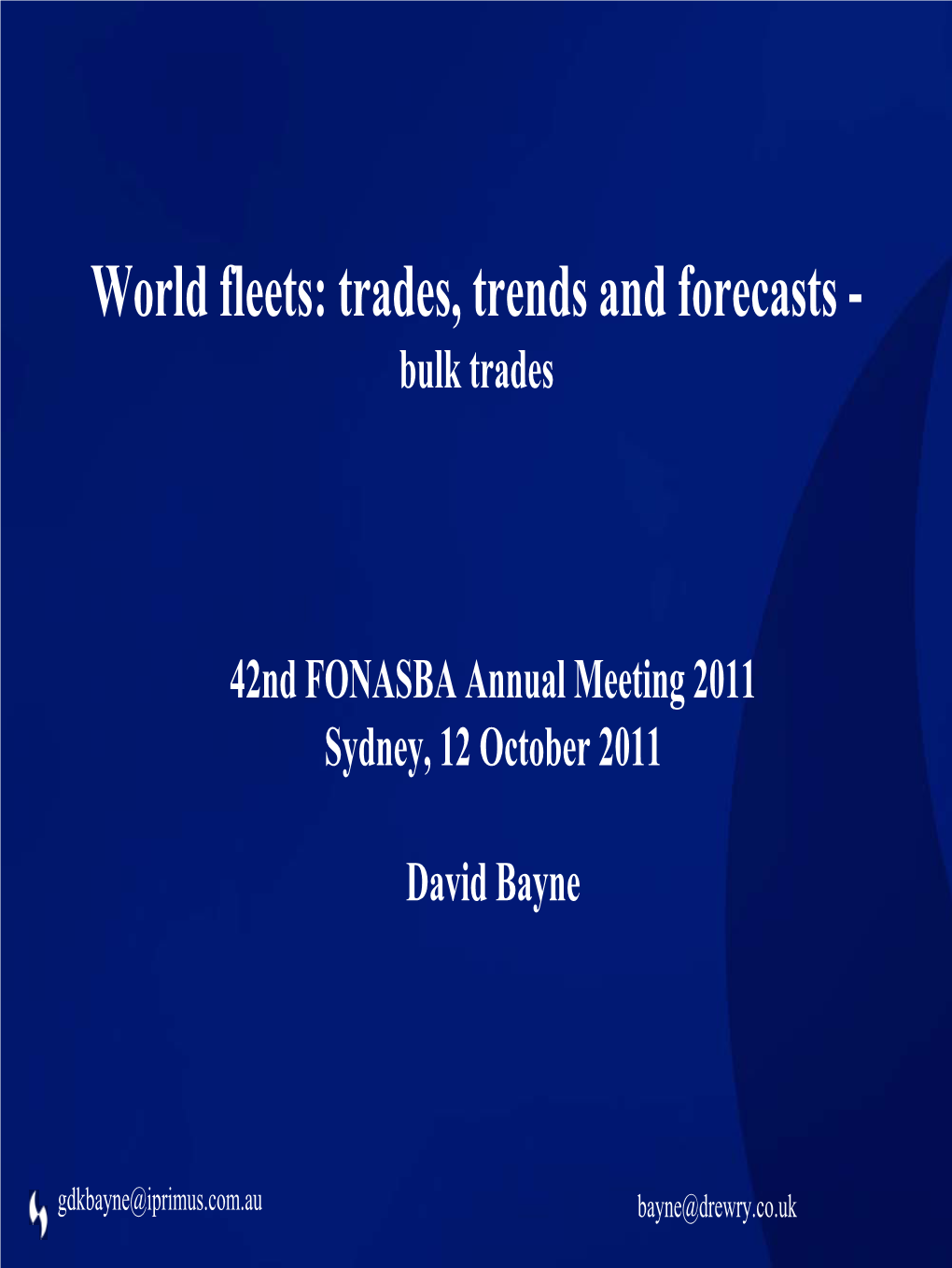 World Fleets: Trades, Trends and Forecasts - Bulk Trades