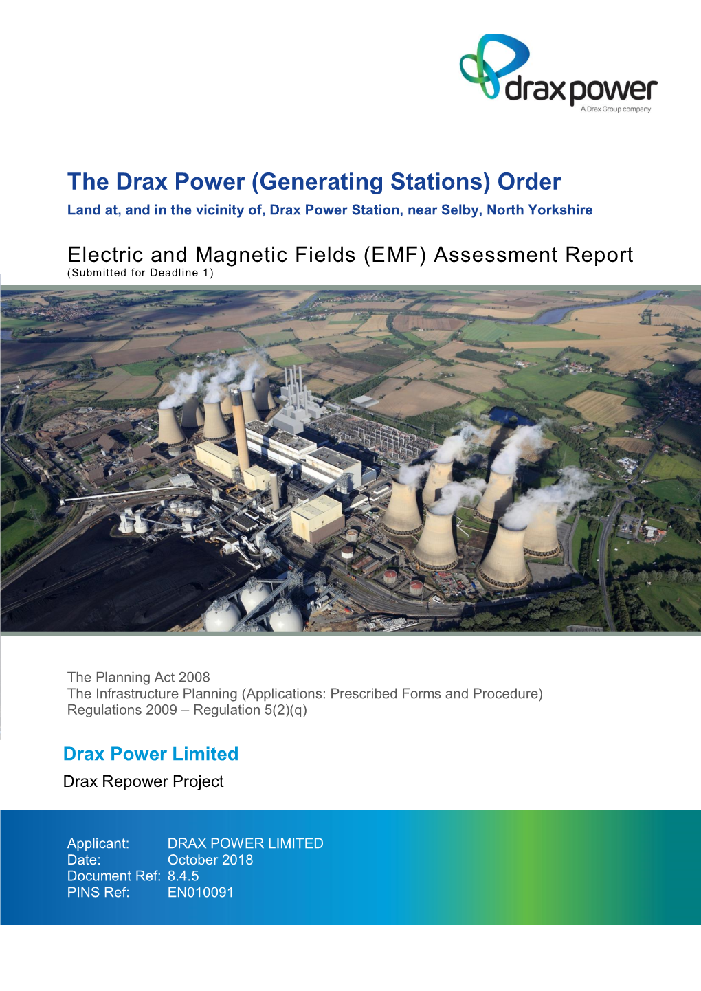 The Drax Power (Generating Stations) Order Land At, and in the Vicinity Of, Drax Power Station, Near Selby, North Yorkshire