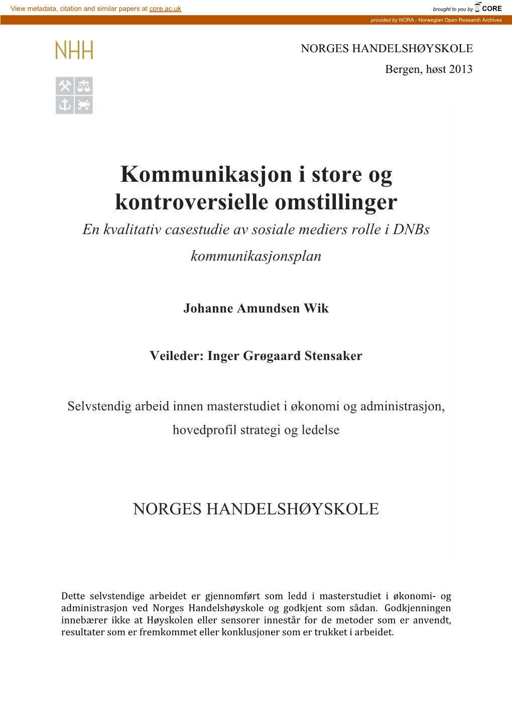 Kommunikasjon I Store Og Kontroversielle Omstillinger En Kvalitativ Casestudie Av Sosiale Mediers Rolle I Dnbs Kommunikasjonsplan