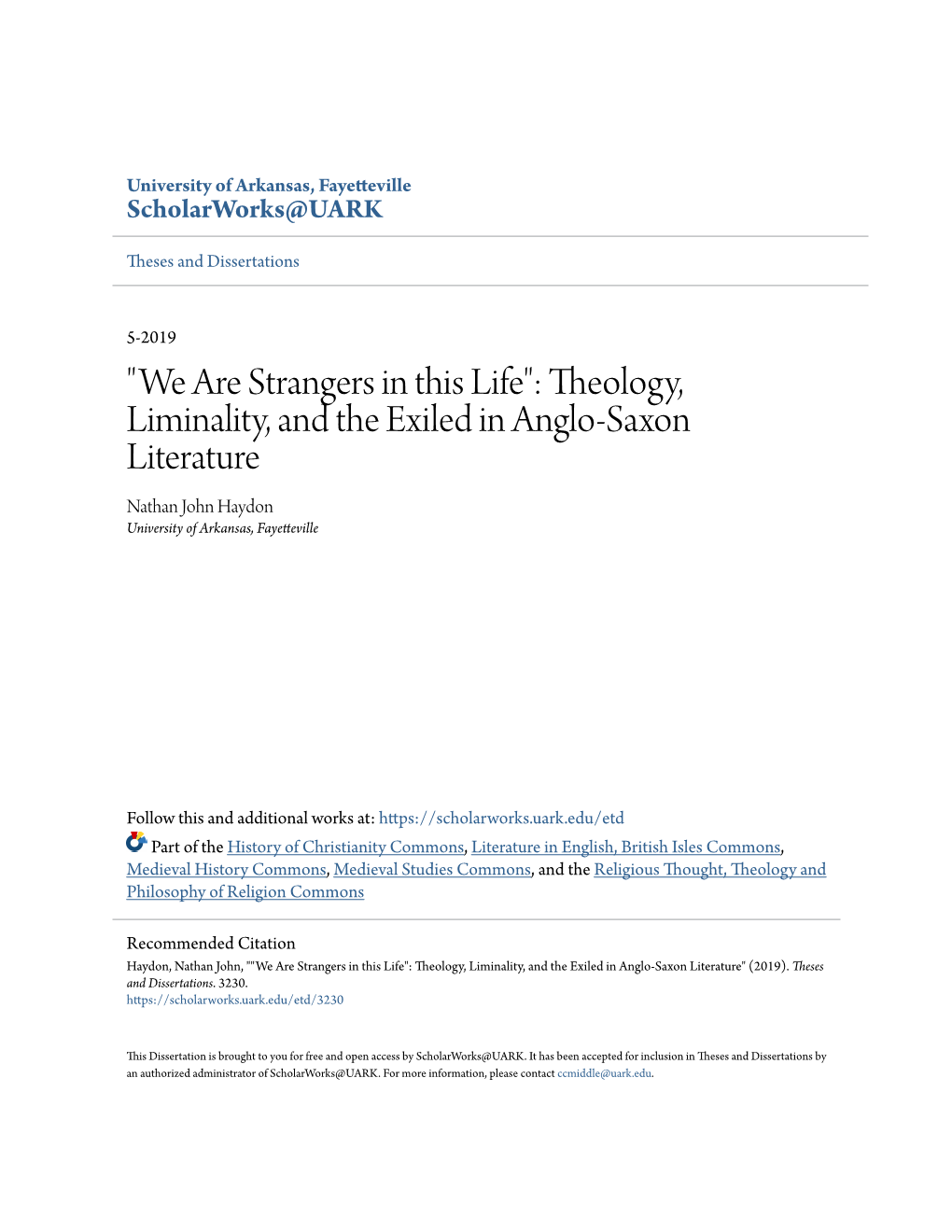 Theology, Liminality, and the Exiled in Anglo-Saxon Literature Nathan John Haydon University of Arkansas, Fayetteville