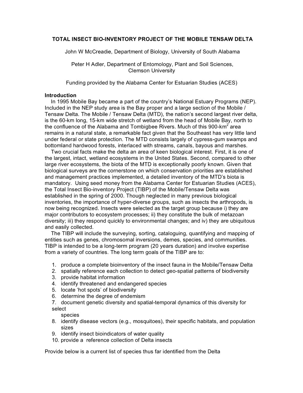 TOTAL INSECT BIO-INVENTORY PROJECT of the MOBILE TENSAW DELTA John W Mccreadie, Department of Biology, University of South Alaba