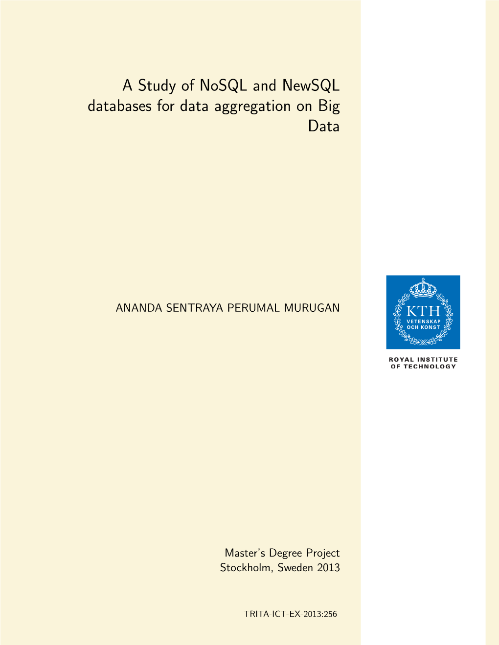 A Study of Nosql and Newsql Databases for Data Aggregation on Big Data