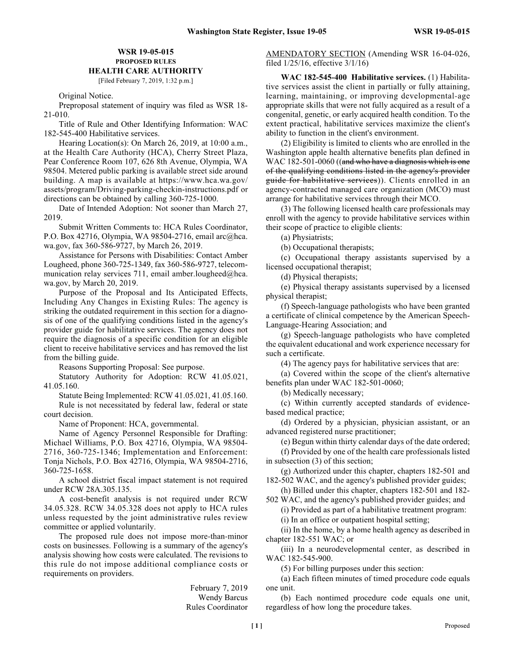 PROPOSED RULES Filed 1/25/16, Effective 3/1/16) HEALTH CARE AUTHORITY [Filed February 7, 2019, 1:32 P.M.] WAC 182-545-400 Habilitative Services