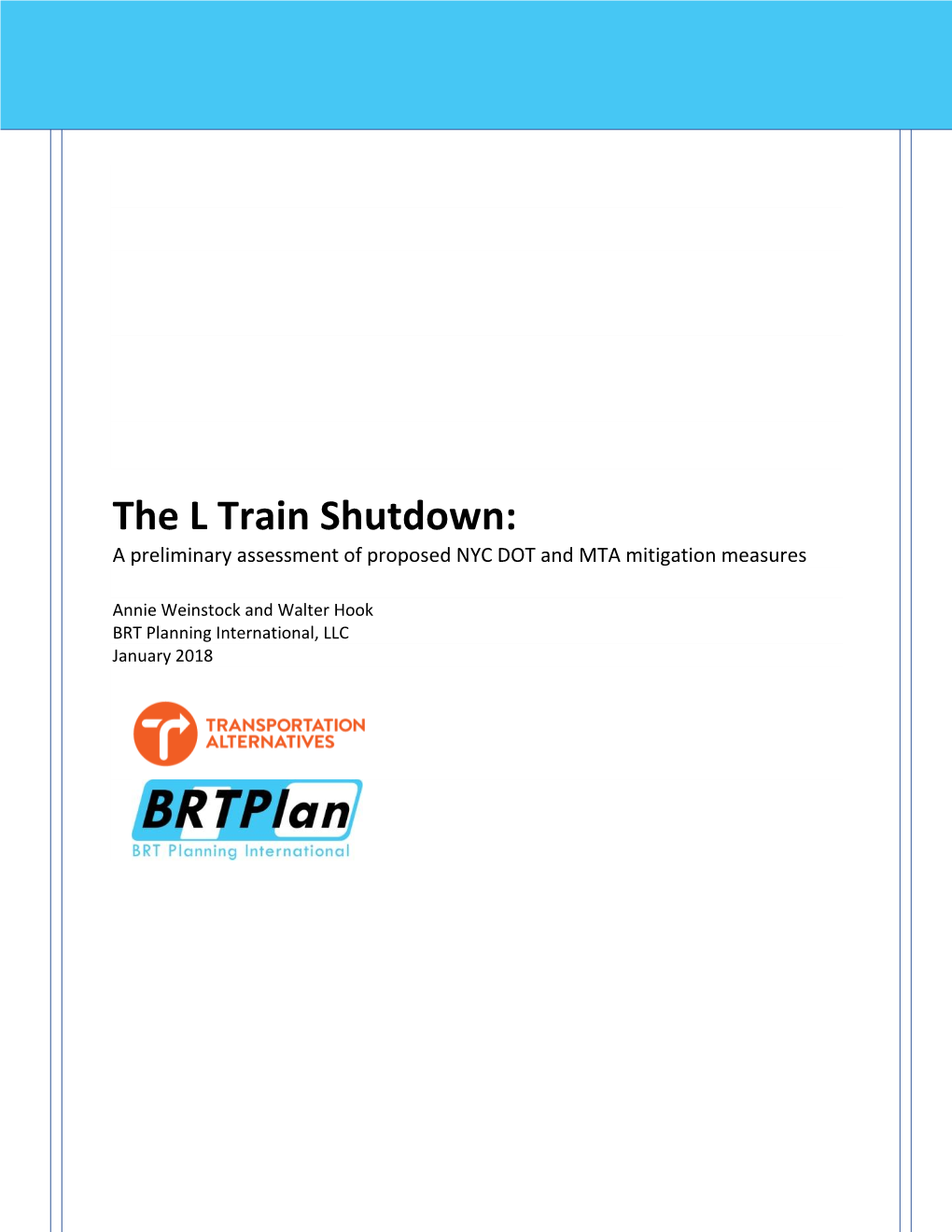 The L Train Shutdown: a Preliminary Assessment of Proposed NYC DOT and MTA Mitigation Measures