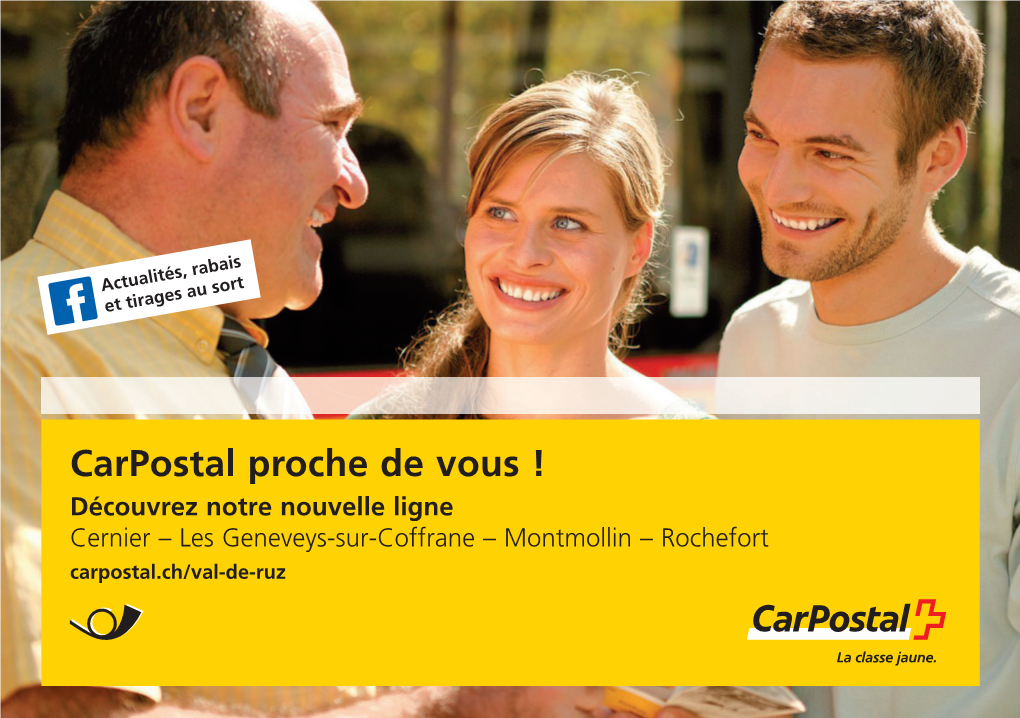 Carpostal Proche De Vous ! Découvrez Notre Nouvelle Ligne Cernier – Les Geneveys-Sur-Coffrane – Montmollin – Rochefort Carpostal.Ch/Val-De-Ruz V Agabond