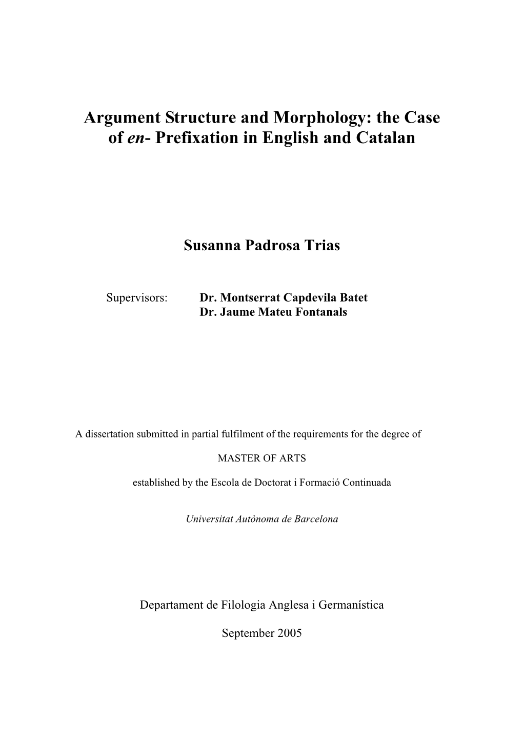 Argument Structure and Morphology: the Case of En- Prefixation in English and Catalan