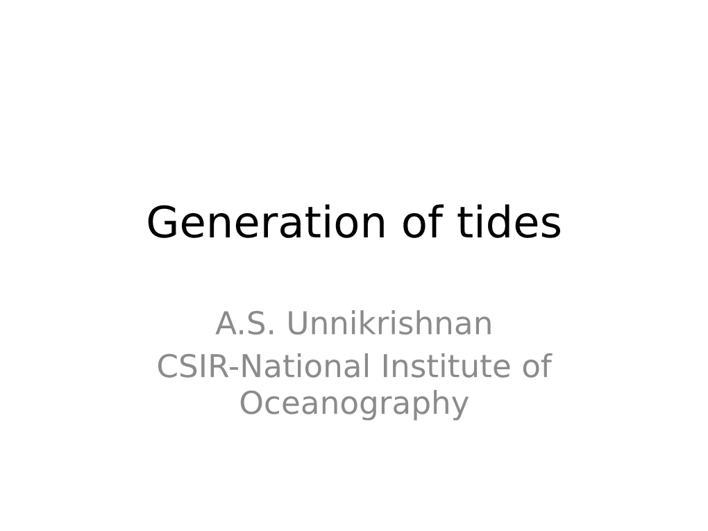 Generation of Tides