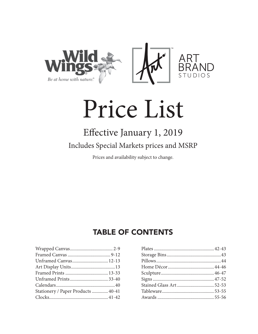 Price List Effective January 1, 2019 Includes Special Markets Prices and MSRP Prices and Availability Subject to Change