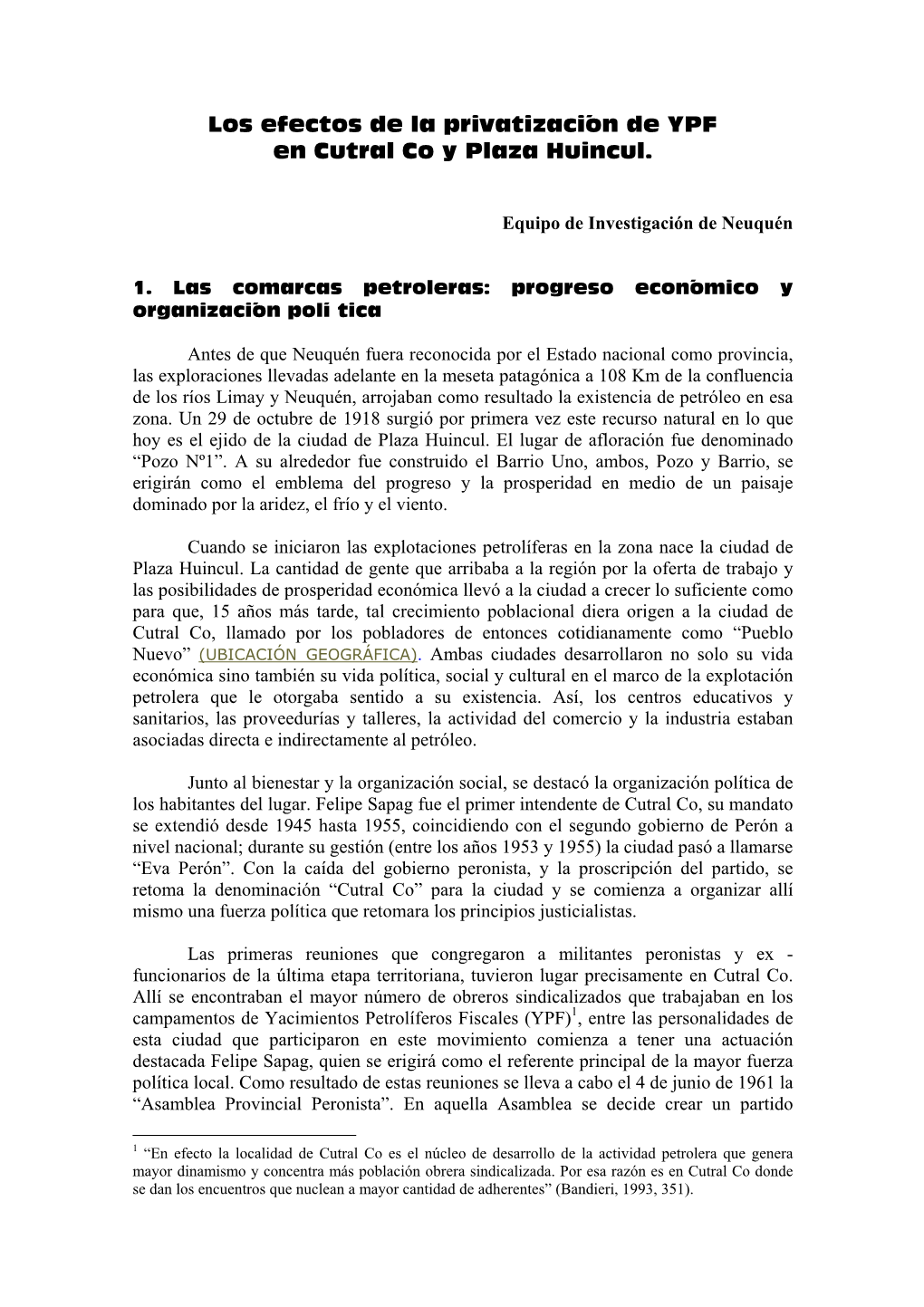 Los Efectos De La Privatización De YPF En Cutral Co Y Plaza Huincul