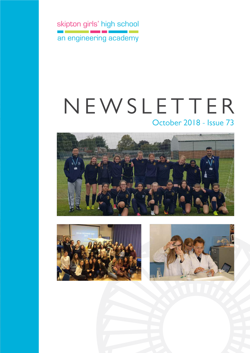 NEWSLETTER October 2018 - Issue 73 a Word from the Headteacher