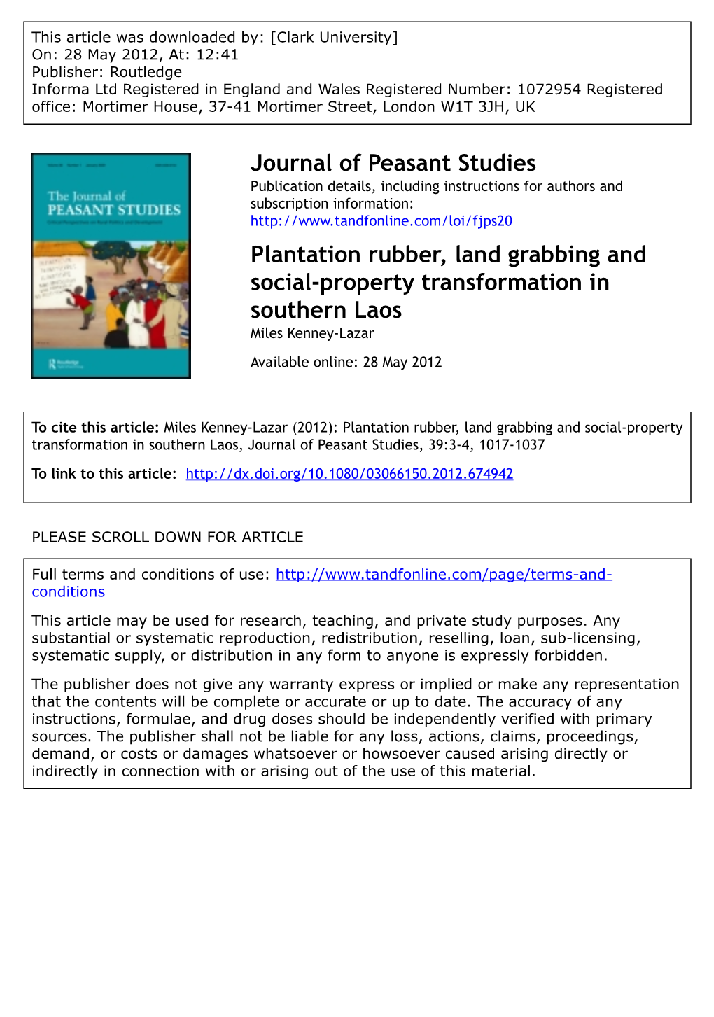 Plantation Rubber, Land Grabbing and Social-Property Transformation in Southern Laos Miles Kenney-Lazar Available Online: 28 May 2012