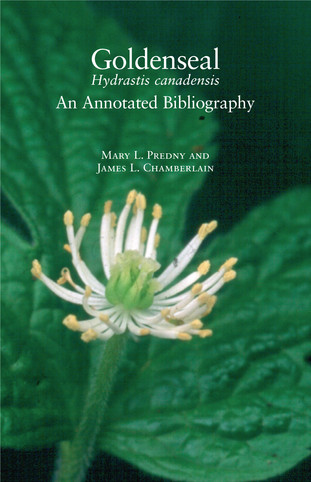 Hydrastis Canadensis an Annotated Bibliography