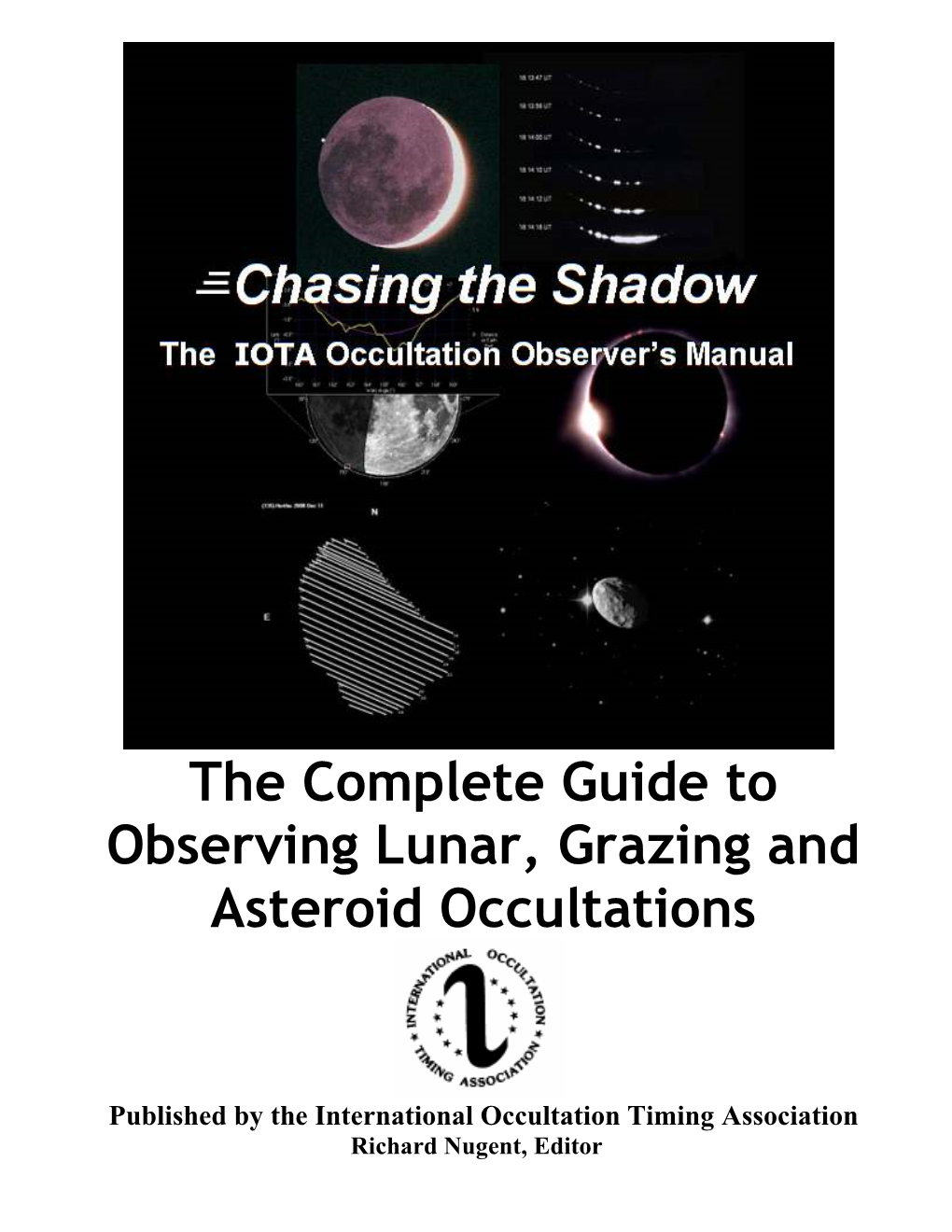 The Complete Guide to Observing Lunar, Grazing and Asteroid Occultations
