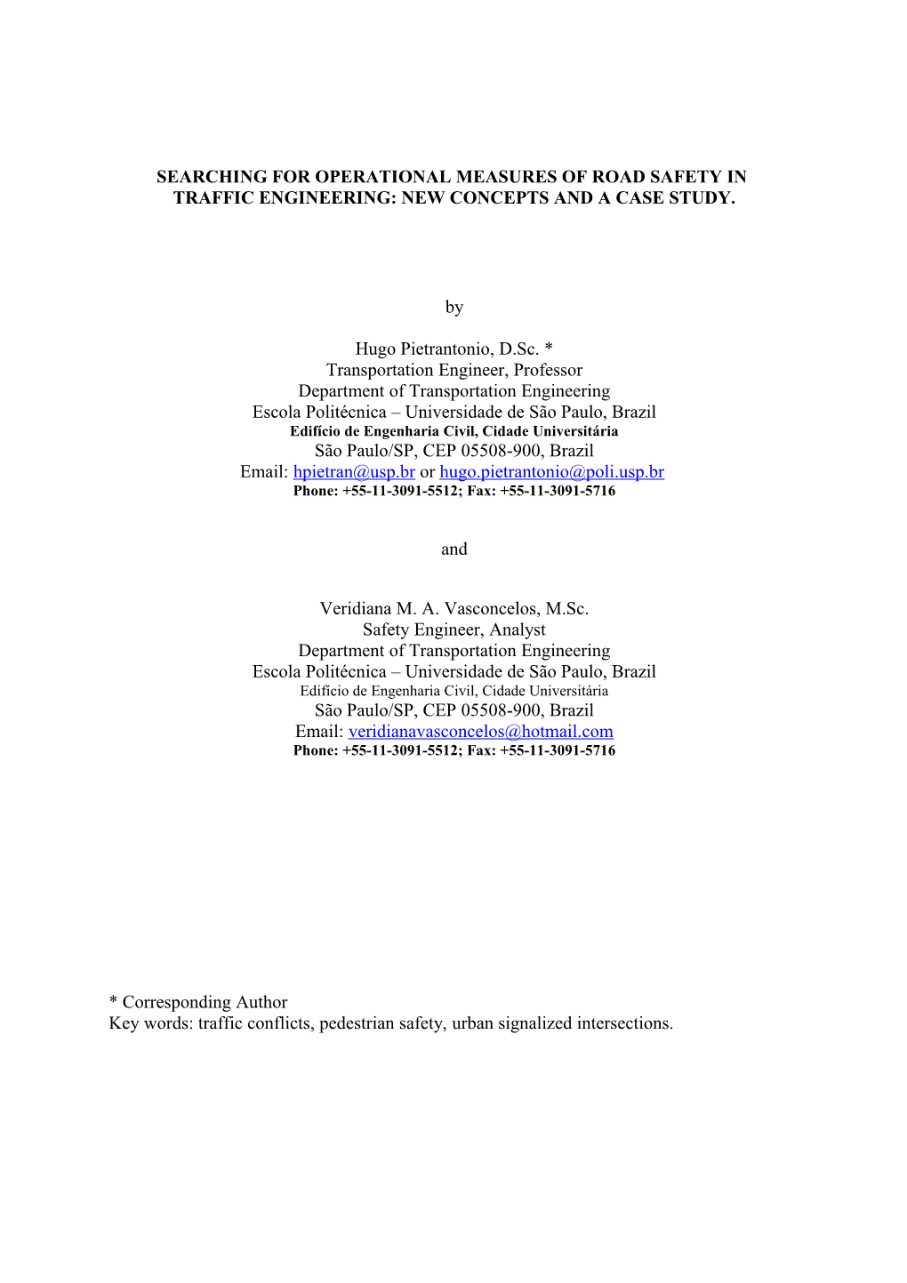 Searching for Operational Measures of Road Safety in Traffic Engineering: New Concepts