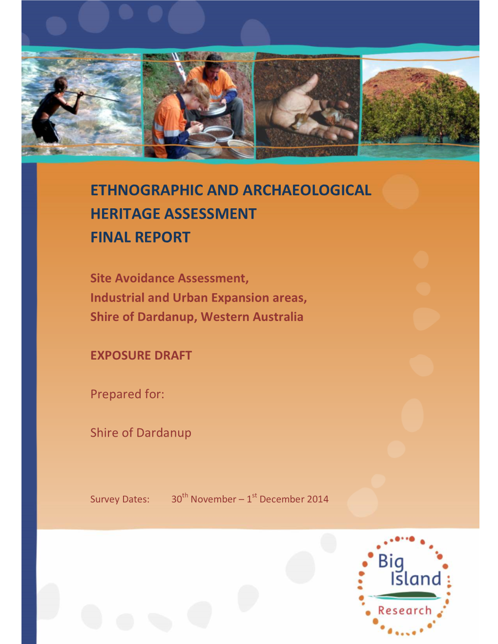 Ethnographic and Archaeological Heritage Assessment Report