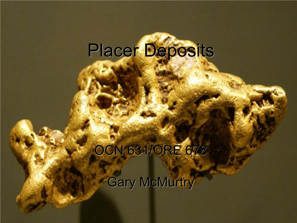 Placer Deposits