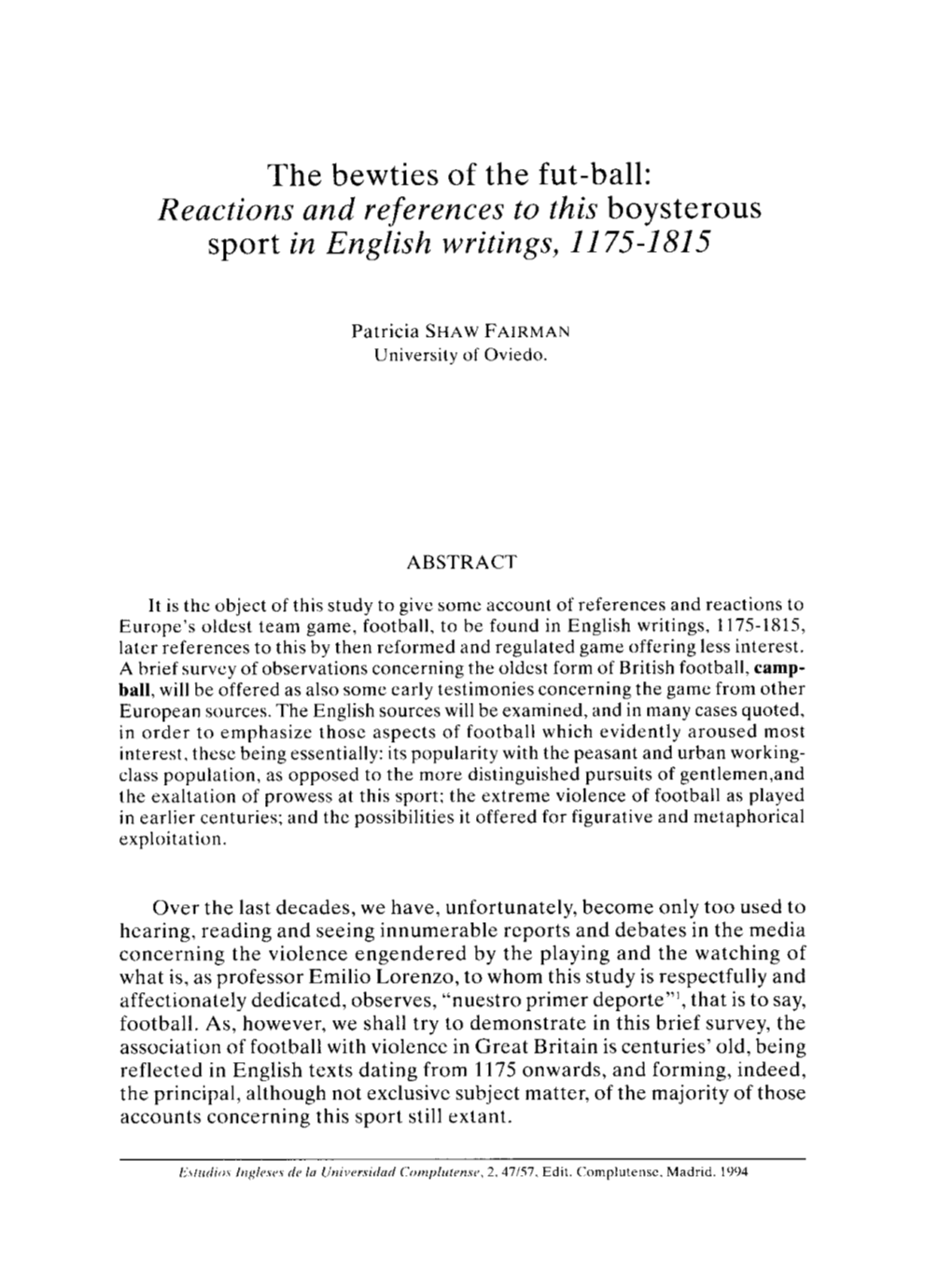 The Bewties of the Fut-Ball: Reactions and References to This Boysterous Sport in English Writings, 1175 -1815