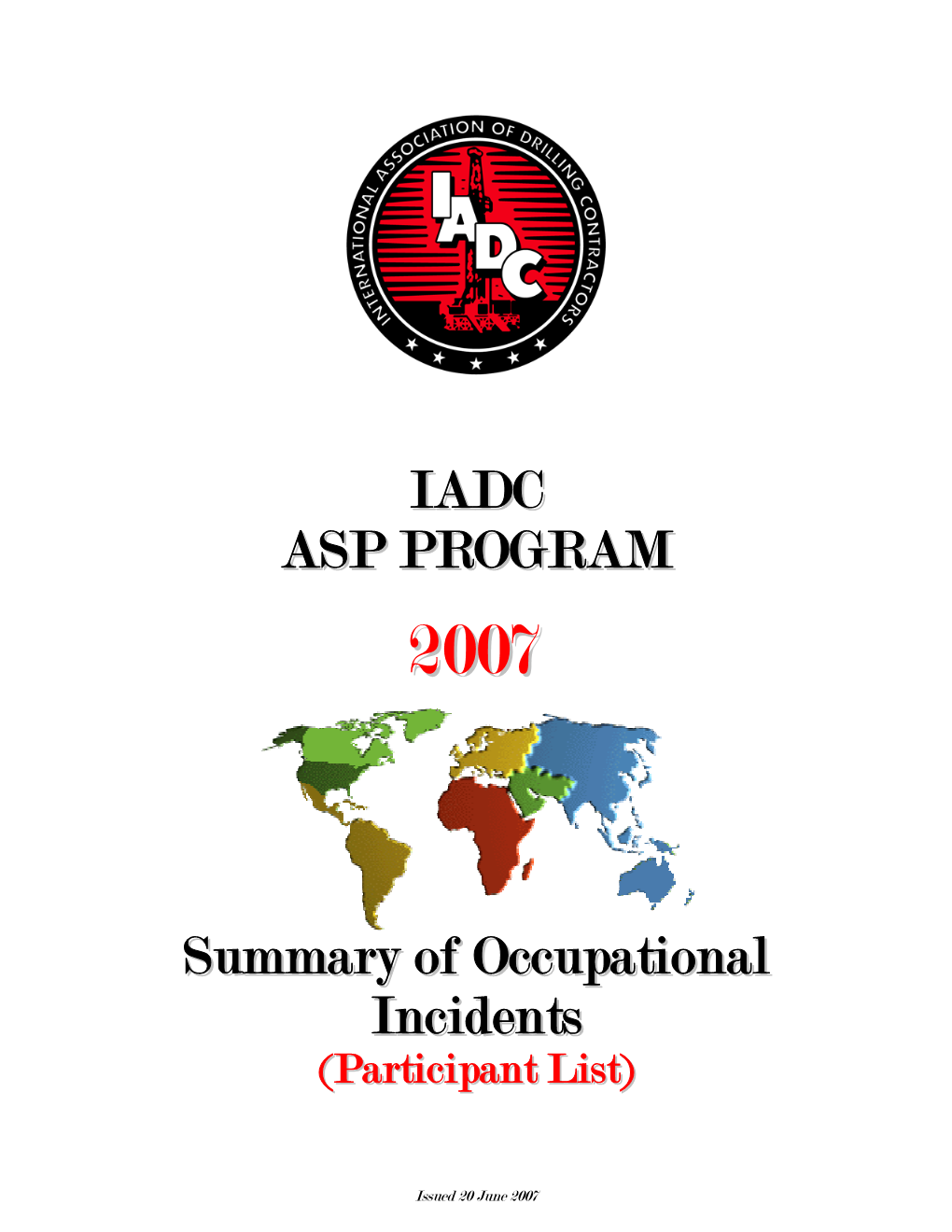 IADC ASP PROGRAM Summary of Occupational Incidents