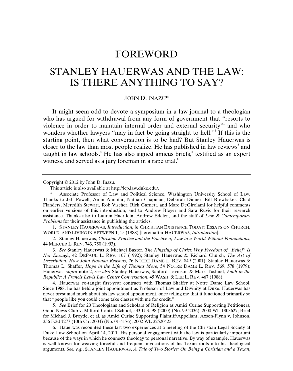 Foreword Stanley Hauerwas and the Law: Is There Anything to Say?