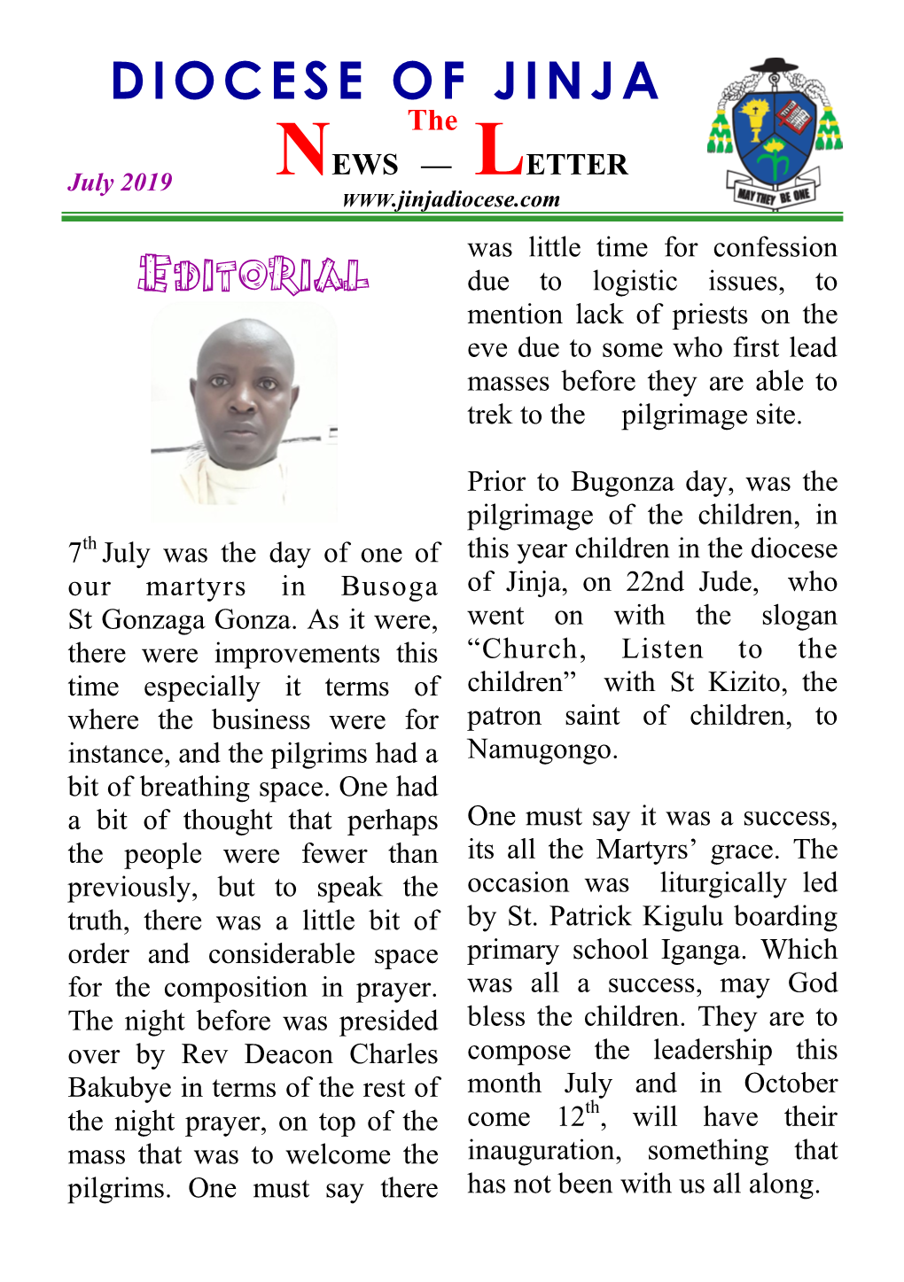 Editorial Due to Logistic Issues, to Mention Lack of Priests on the Eve Due to Some Who First Lead Masses Before They Are Able to Trek to the Pilgrimage Site