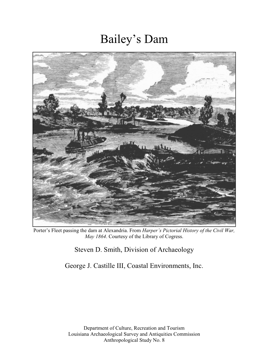 Bailey's Dam Is the Eighth in This Series