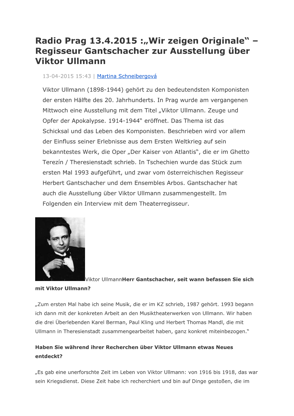 Radio Prag 13.4.2015 :„Wir Zeigen Originale“ – Regisseur Gantschacher Zur Ausstellung Über Viktor Ullmann