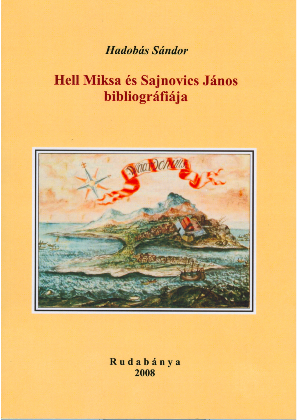 Hadobás Sándor: Hell Miksa És Sajnovics János Bibliográfiája