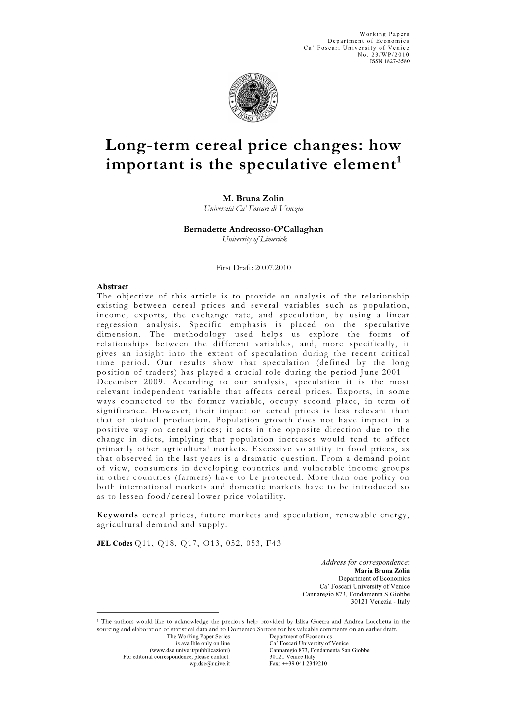 Long-Term Cereal Price Changes: How Important Is the Speculative Element1