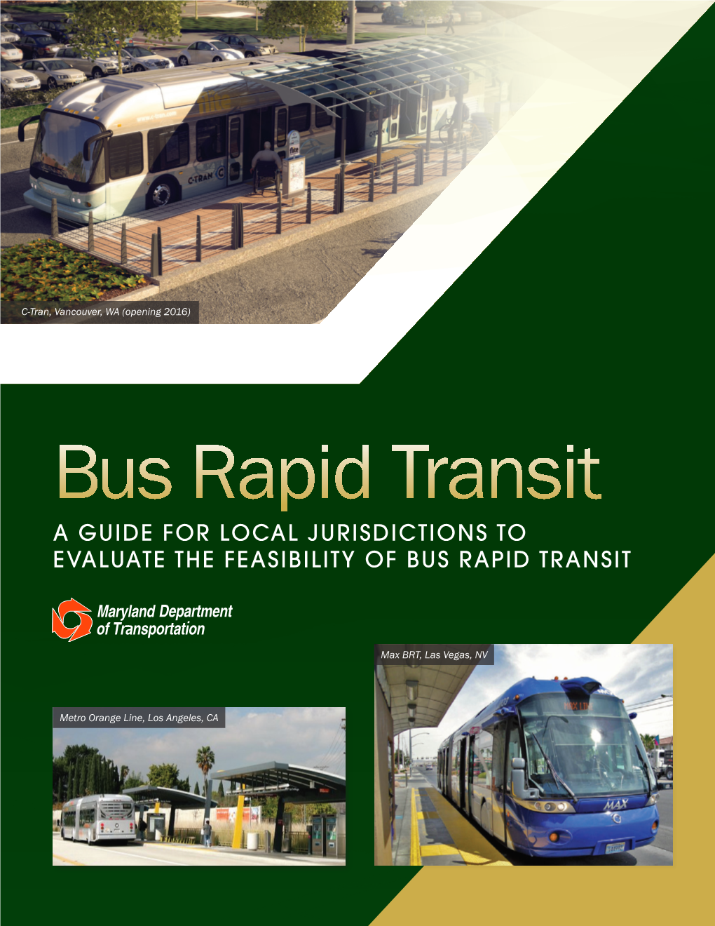A Guide for Local Jurisdictions to Evaluate the Feasibility of Bus Rapid Transit
