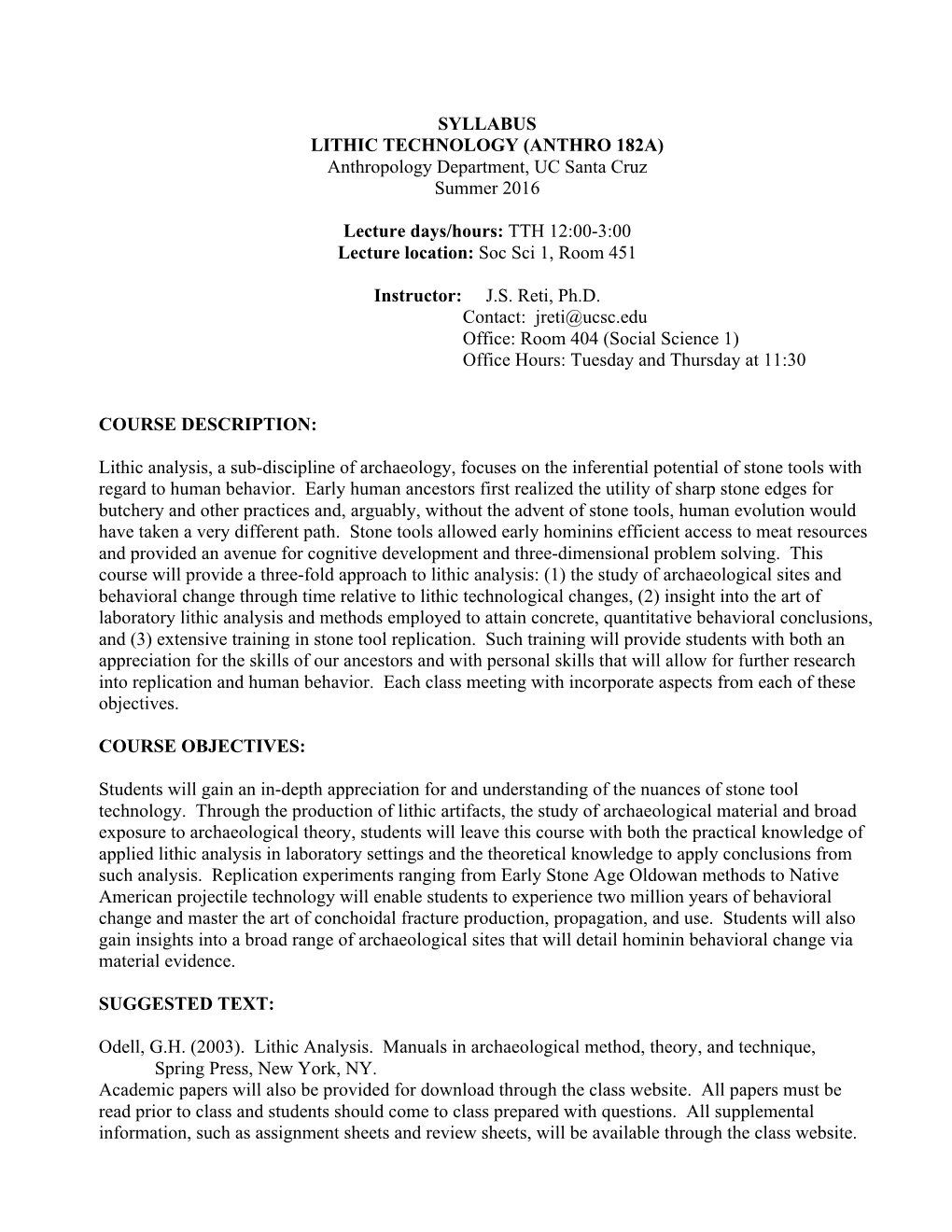 SYLLABUS LITHIC TECHNOLOGY (ANTHRO 182A) Anthropology Department, UC Santa Cruz Summer 2016