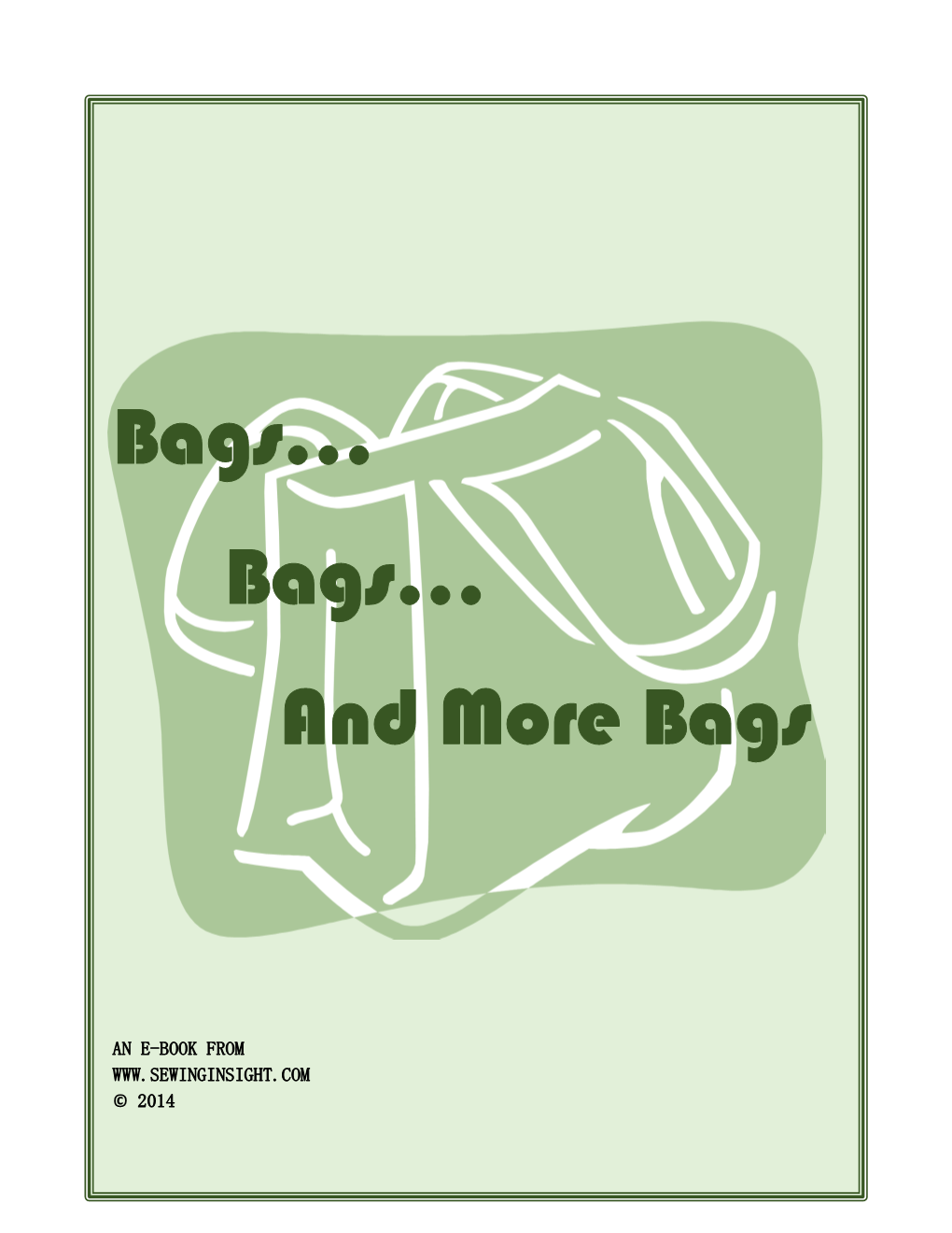 Bags… Bags… and More Bags