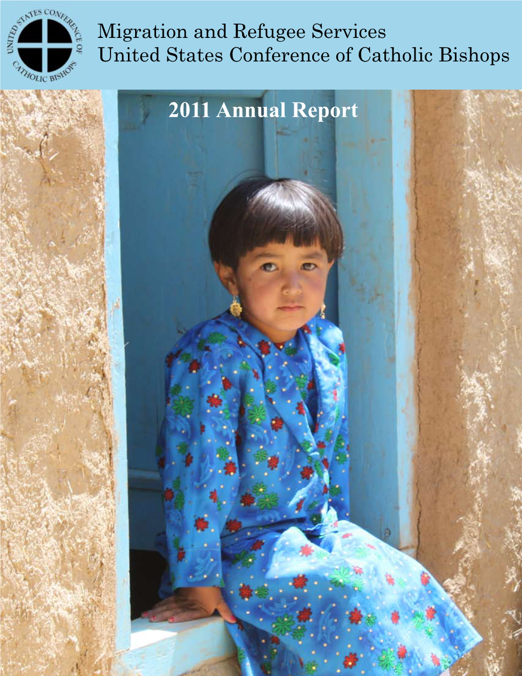 Migration and Refugee Services: 2011 Annual Report