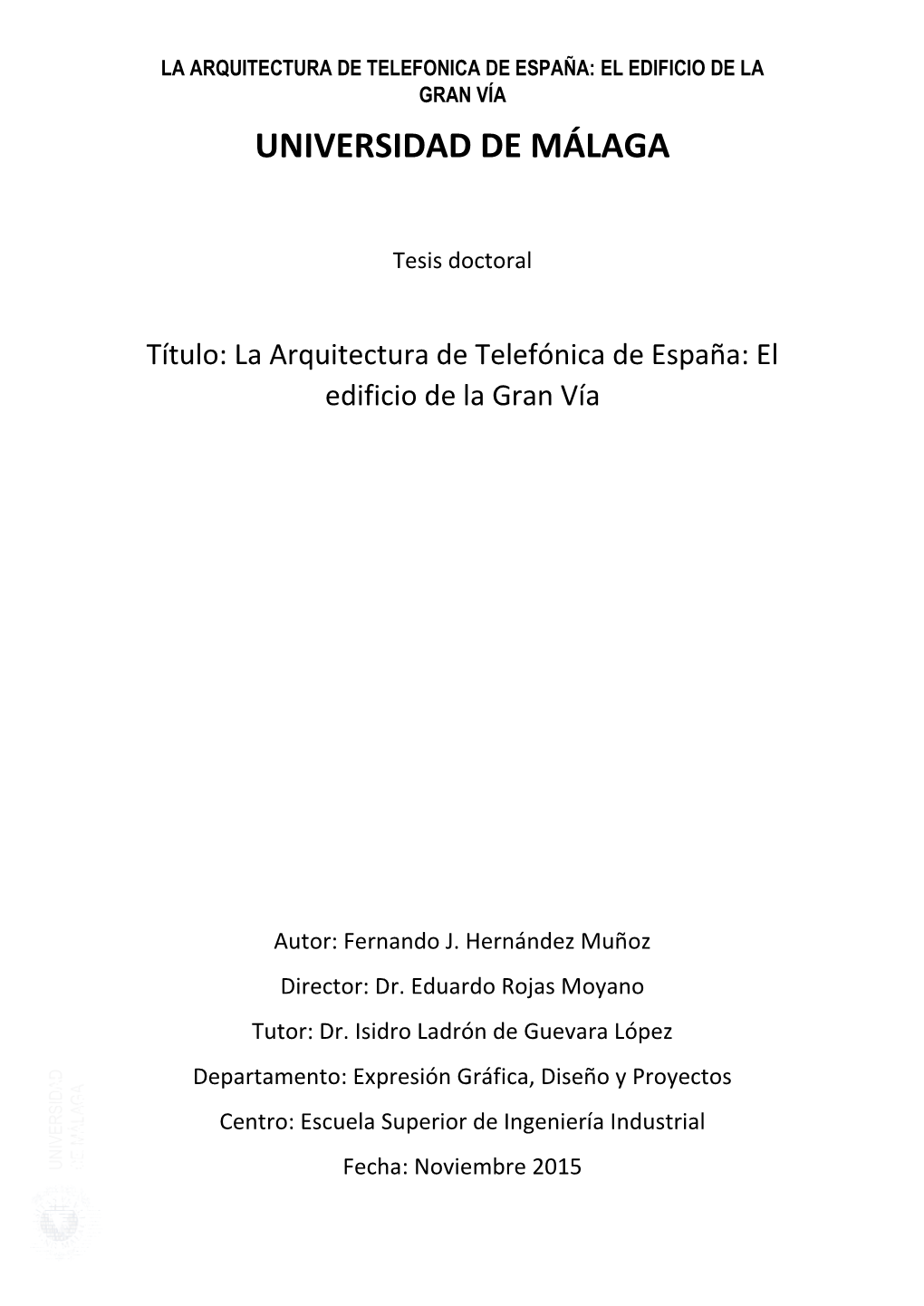 La Arquitectura De Telefónica De España: El Edificio De La Gran Vía