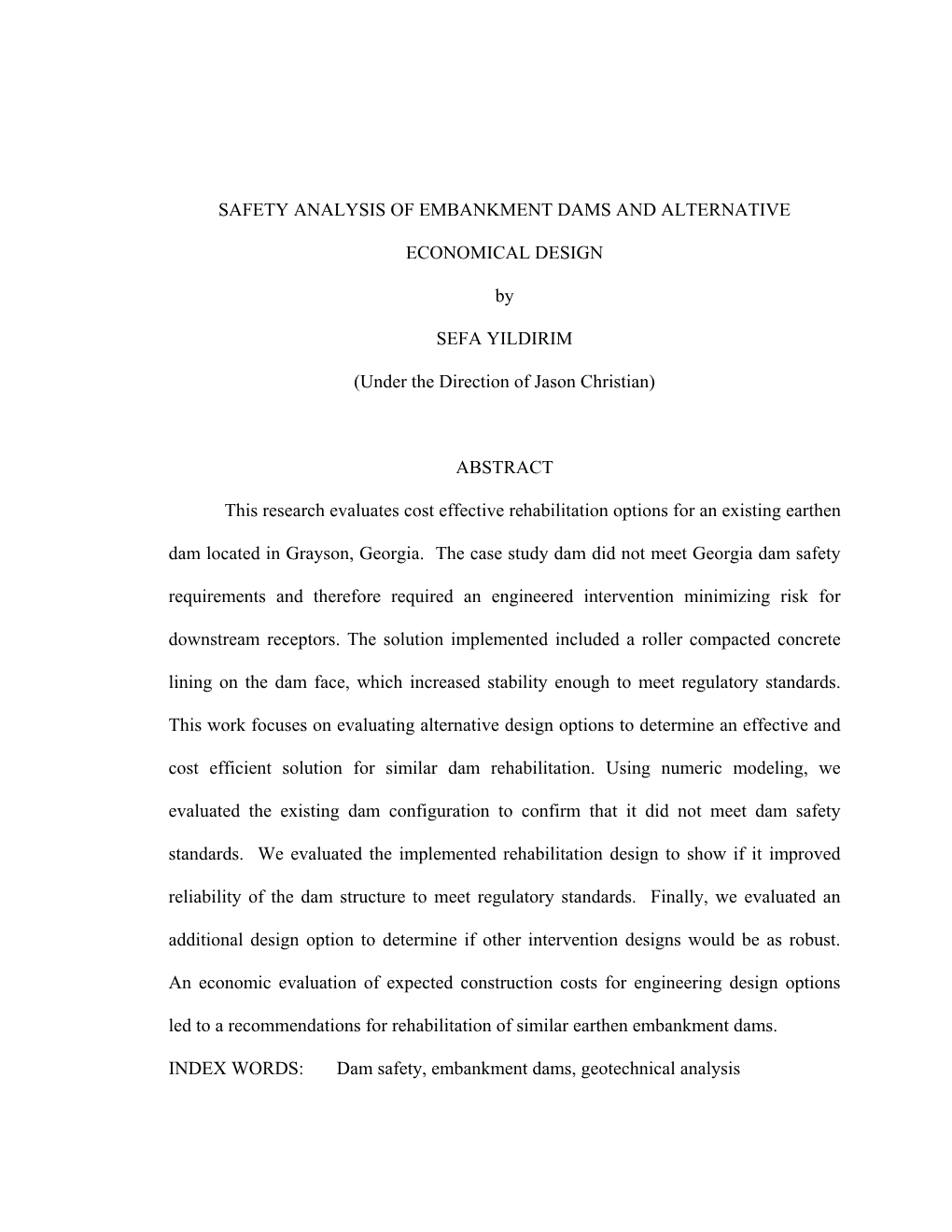 Safety Analysis of Embankment Dams and Alternative