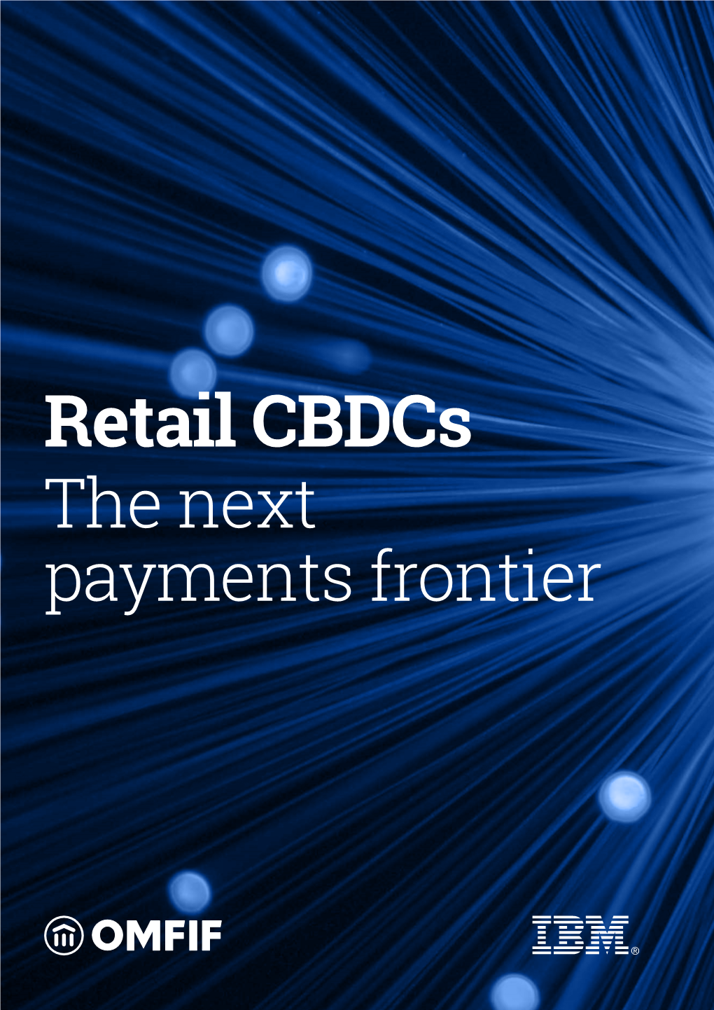 Retail Cbdcs the Next Payments Frontier 01 Context