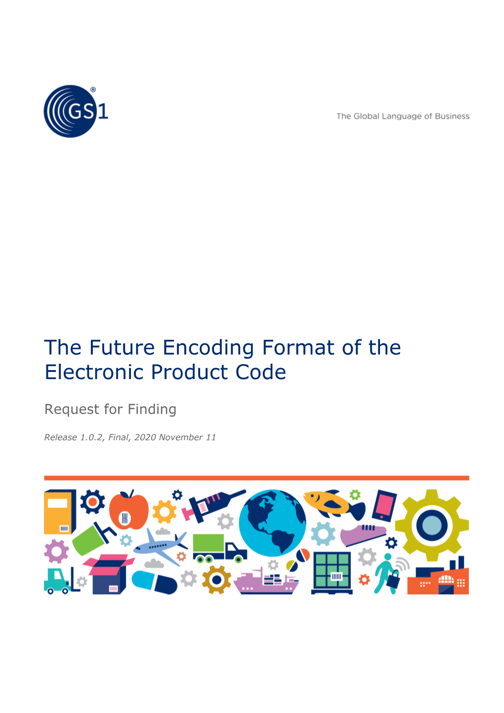 The Future Encoding Format of the Electronic Product Code (EPC)