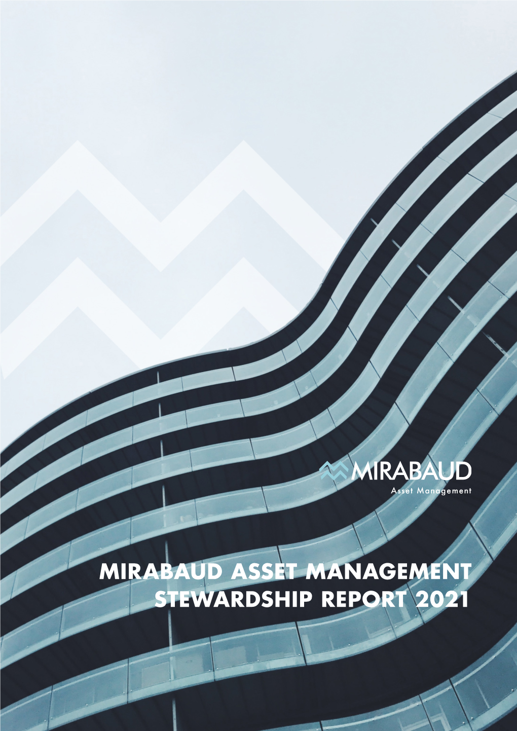 Mirabaud Asset Management Stewardship Report 2021