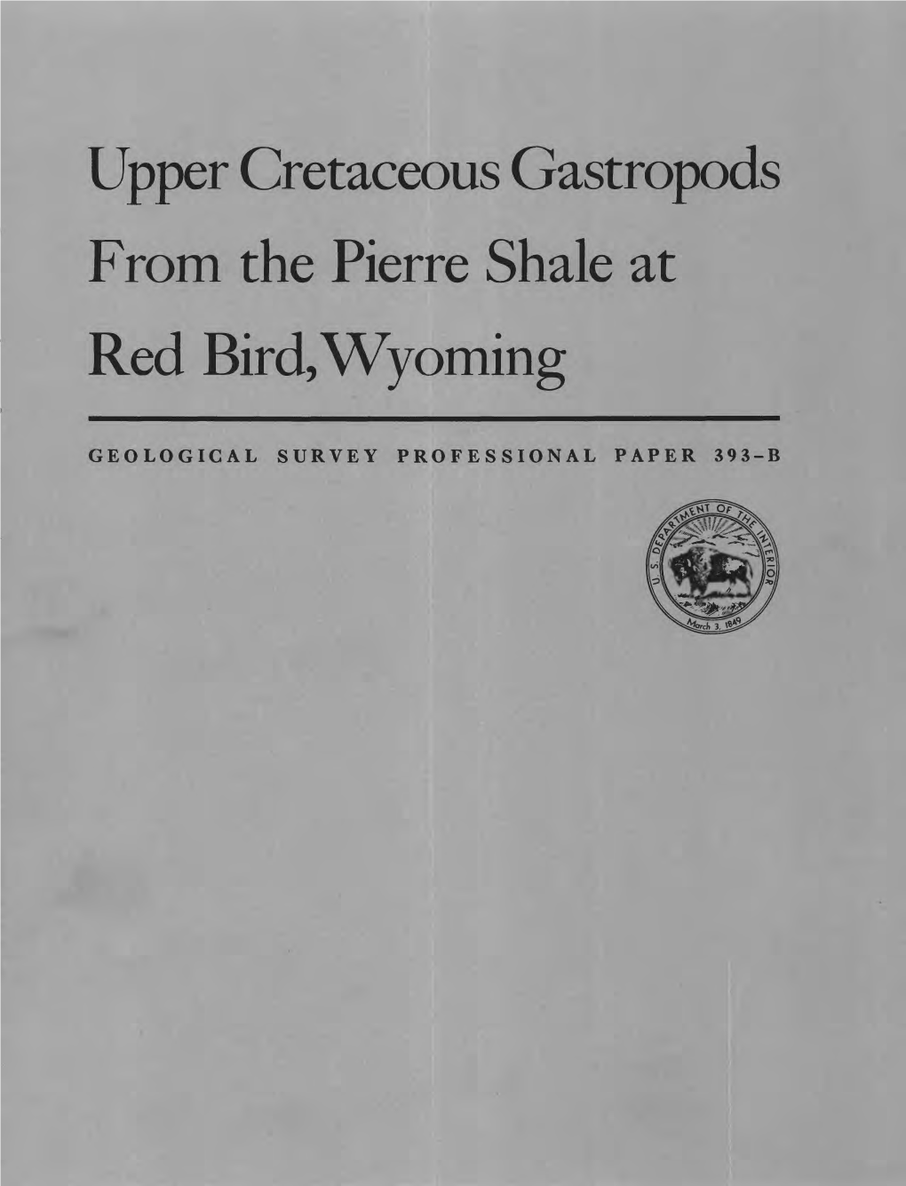 Upper Cretaceous Gastropods from the Pierre Shale at Red Bird, Wyoming