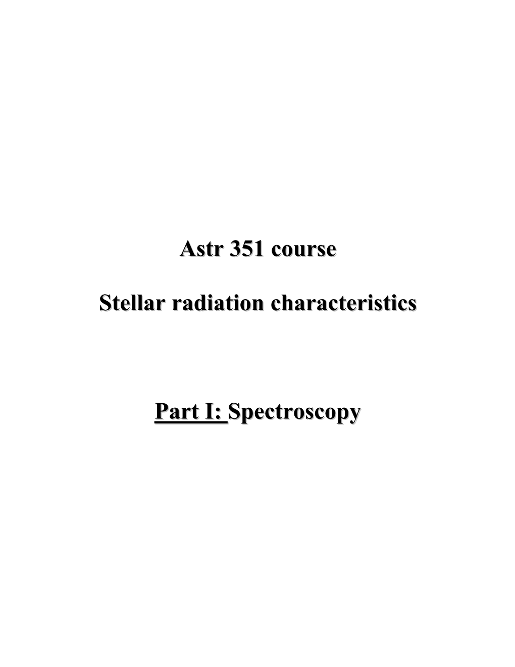 Astr 351 Course Stellar Radiation Characteristics