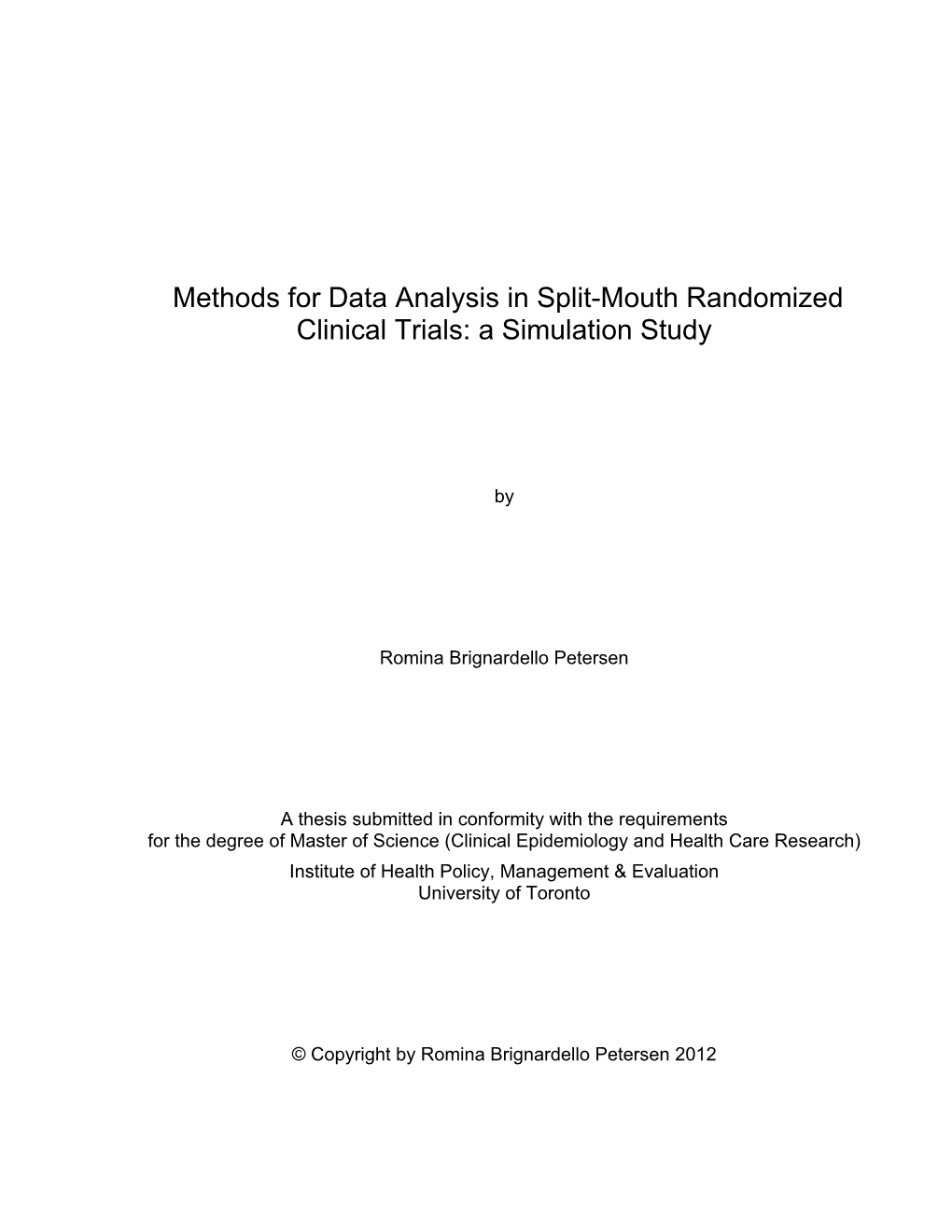 Methods for Data Analysis in Split-Mouth Randomized Clinical Trials: a Simulation Study