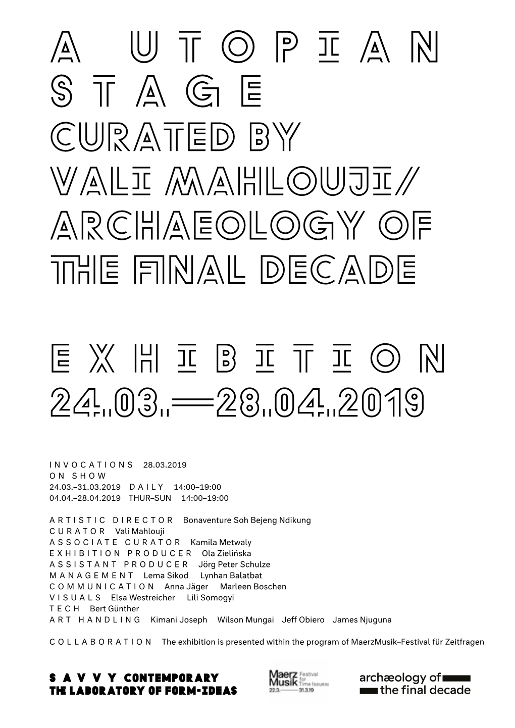 A Utopian Stage Curated by Vali Mahlouji/ Archaeology of the Final Decade