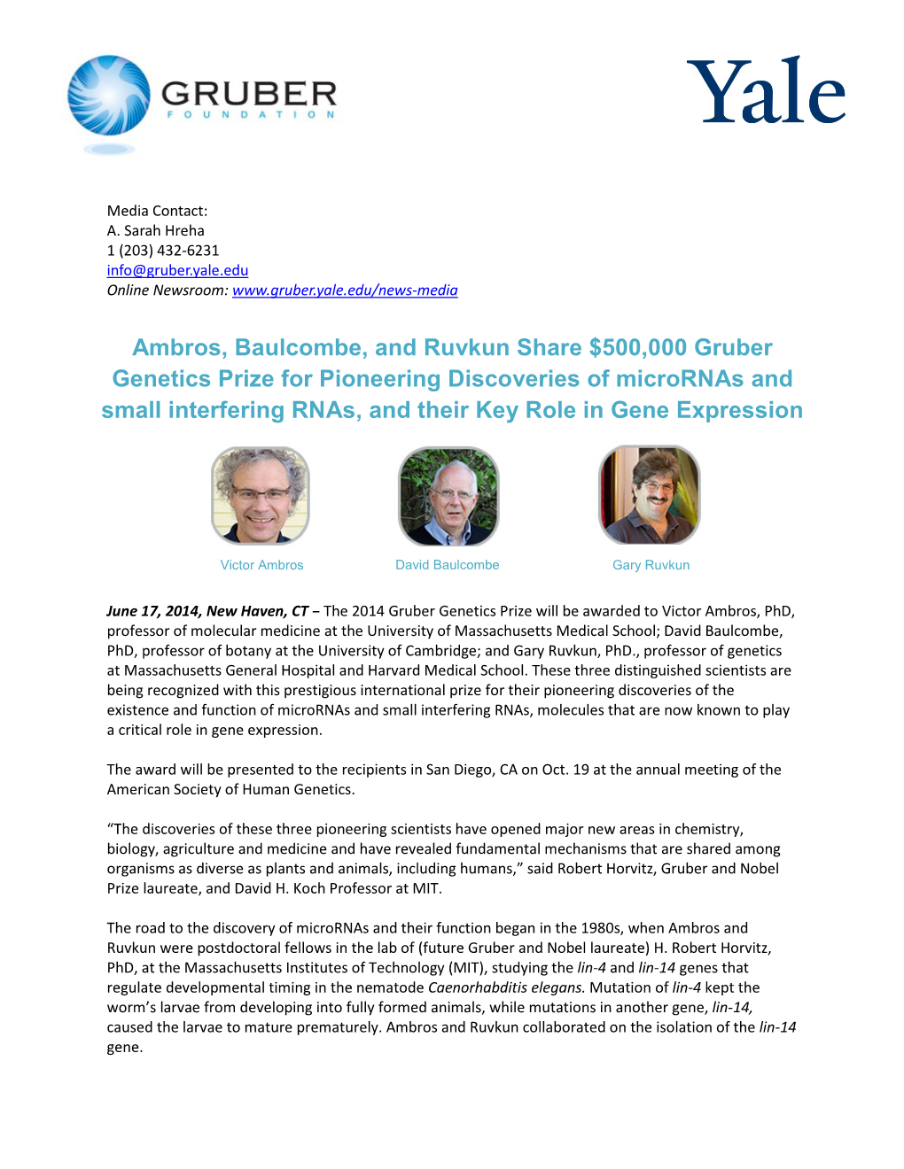 Ambros, Baulcombe, and Ruvkun Share $500,000 Gruber Genetics